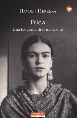 Frida. Vita di Frida Kahlo di Hayden Herrera