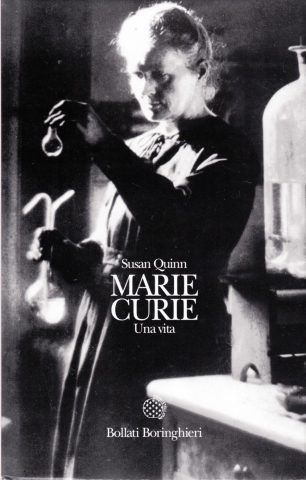 Marie Curie: Una Vita di Susan Quinn