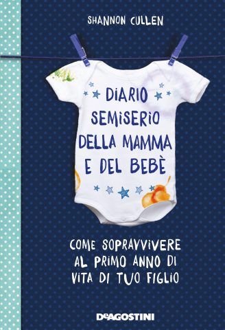 Come sopravvivere al primo anno di vita
di tuo figlio