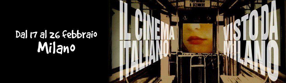 Il cinema italiano visto da Milano