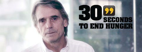 L'immagine della campagna "30 Seconds to End Hunger" con Jeremy Irons come testimonial