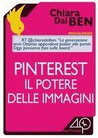 Pinterest, il potere delle immagini