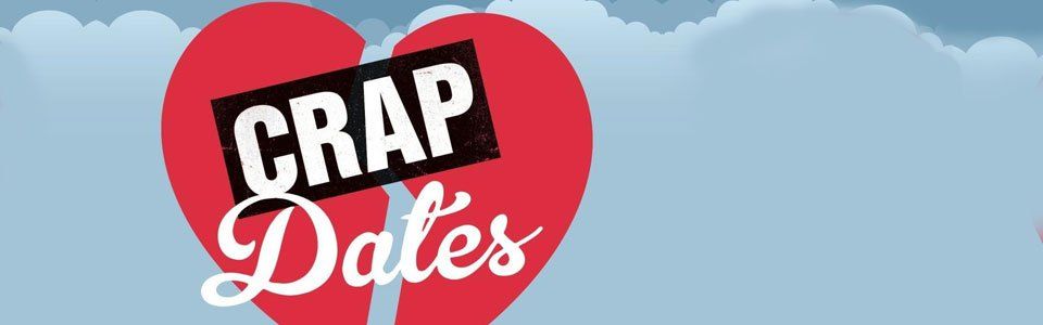 Crap Dates: storie di appuntamenti finiti male raccontati su Twitter!!