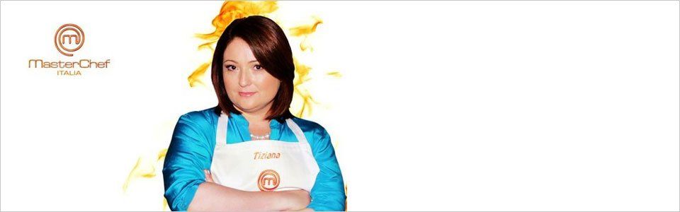 Masterchef: il vincitore è Tiziana!