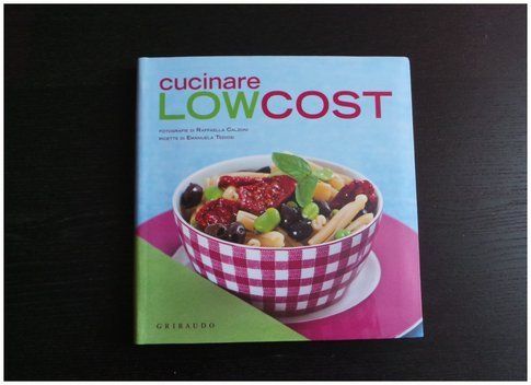 La copertina del libro "Cucinare low cost" Edizioni Gribaudo