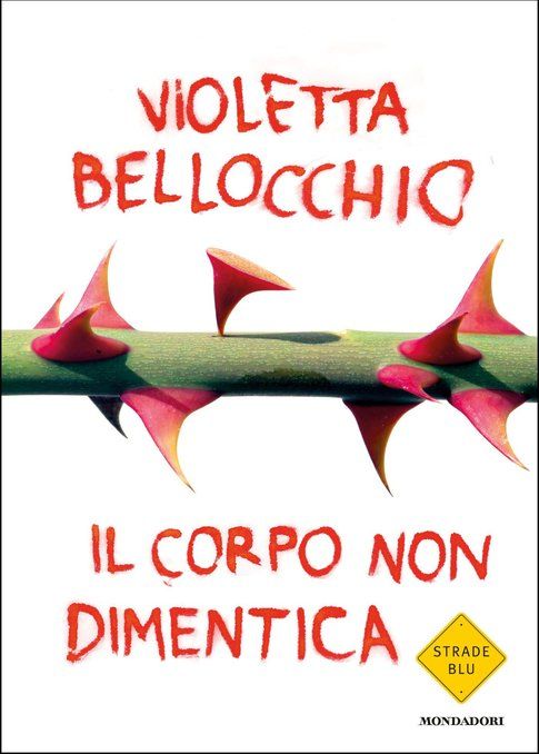 Copertina di Il corpo non dimentica di Violetta Bellocchio