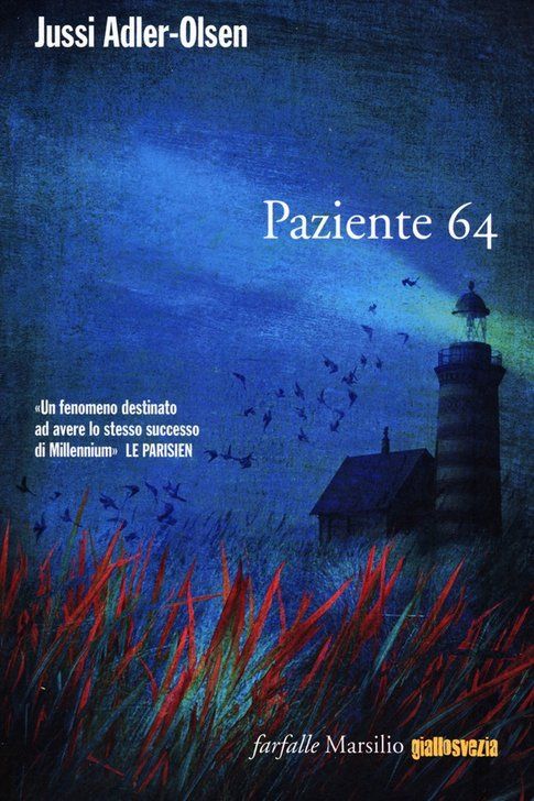 Paziente 64 - Jussi Adler-Olsen - Marsilio Editori