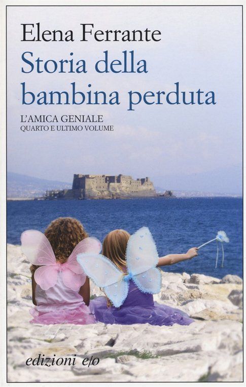 Storia della bambina perduta di Elena Ferrante - immagine da edizionieo.it