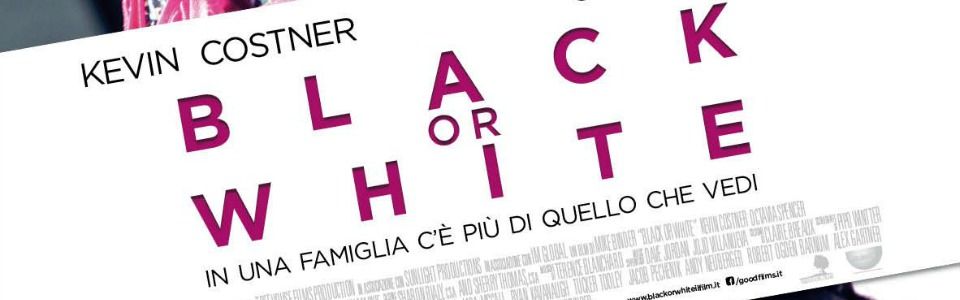 Black or White: il nuovo film con Kevin Costner
