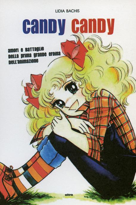 Candy Candy: i miei primi quarant'anni