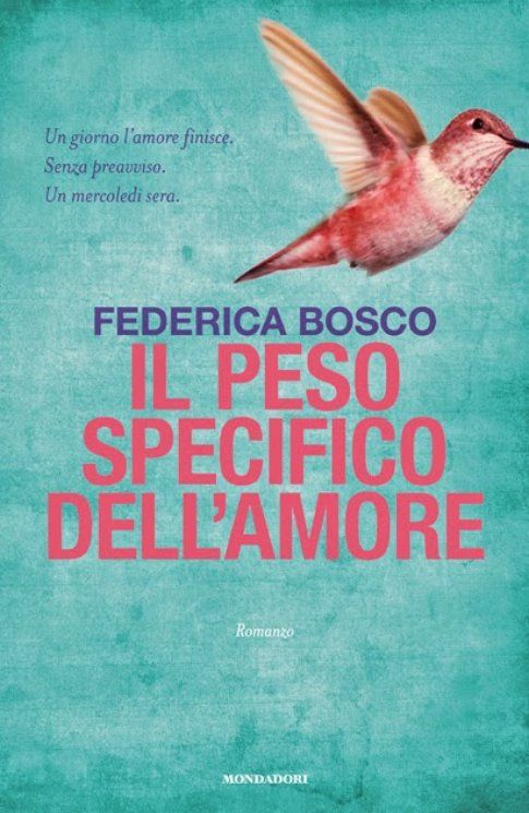 Il peso specifico dell'Amore di Federica Bosco