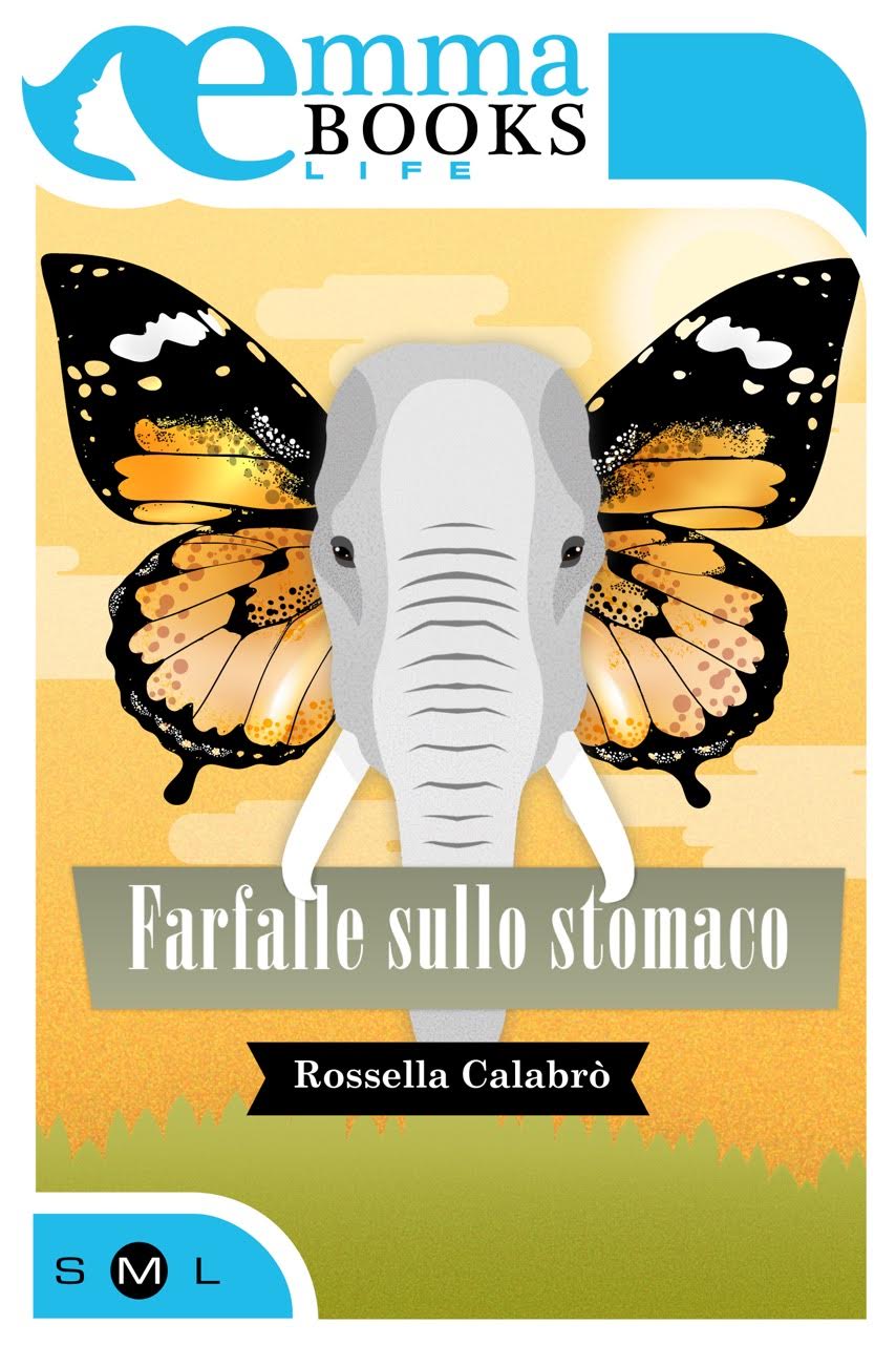 Farfalle sullo stomaco di Rossella Calabrò