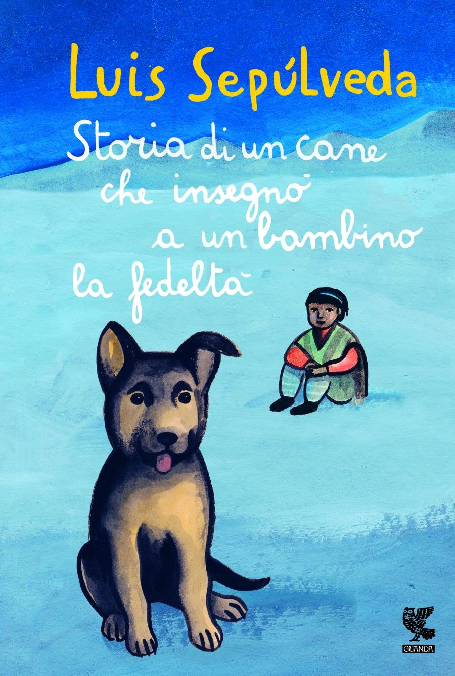 STORIA DI UN CANE E DEL BAMBINO A CUI INSEGNÒ LA FEDELTÀ