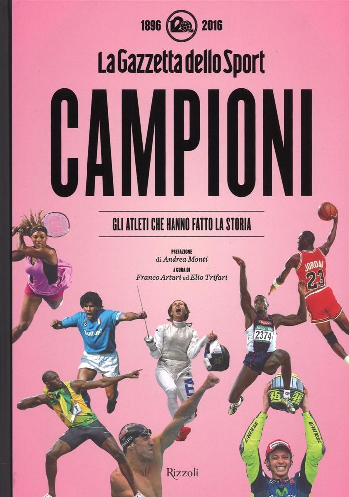 Campioni. Gazzetta dello Sport.