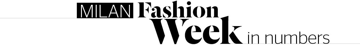 Milano Fashion Week: tutti i numeri delle sfilate milanesi