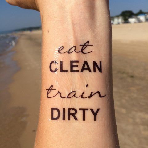 Tatuaggi per amanti del fitness: Eat clean train dirty!