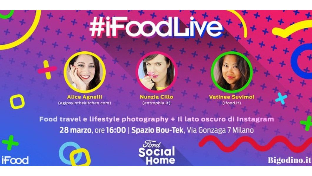 #iFoodLive: come raccontare storie in modo efficace e vero sui social