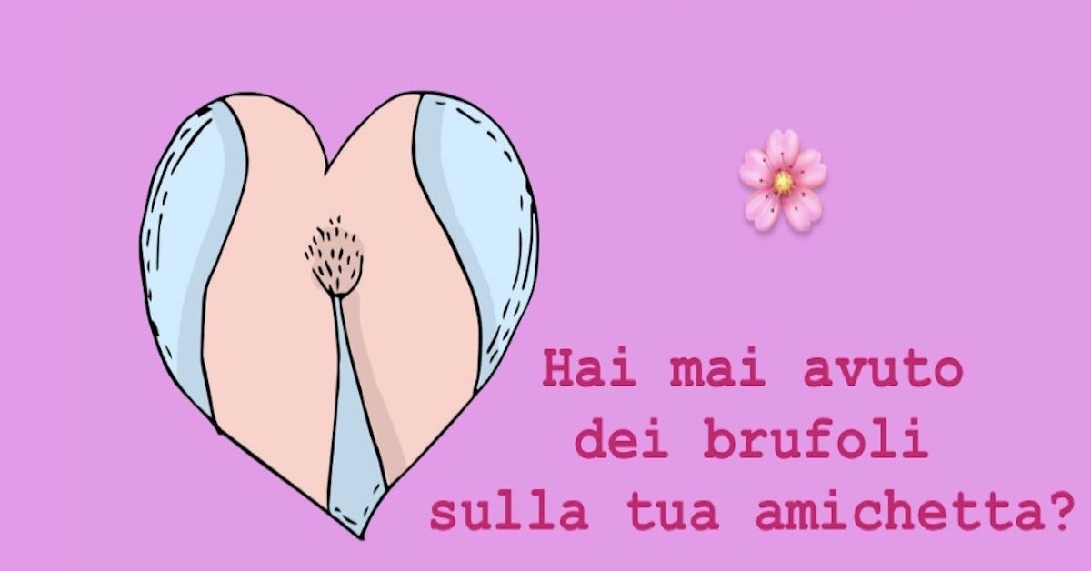 Hai mai avuto dei brufoli sulla tua amichetta?