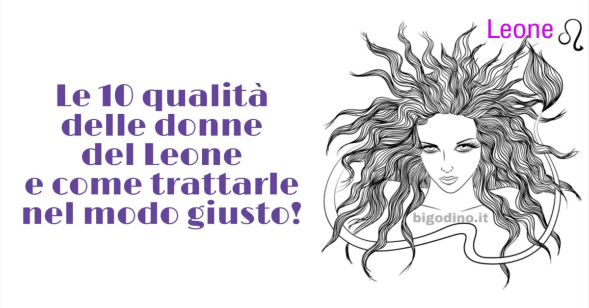 Le qualità delle donne del Leone