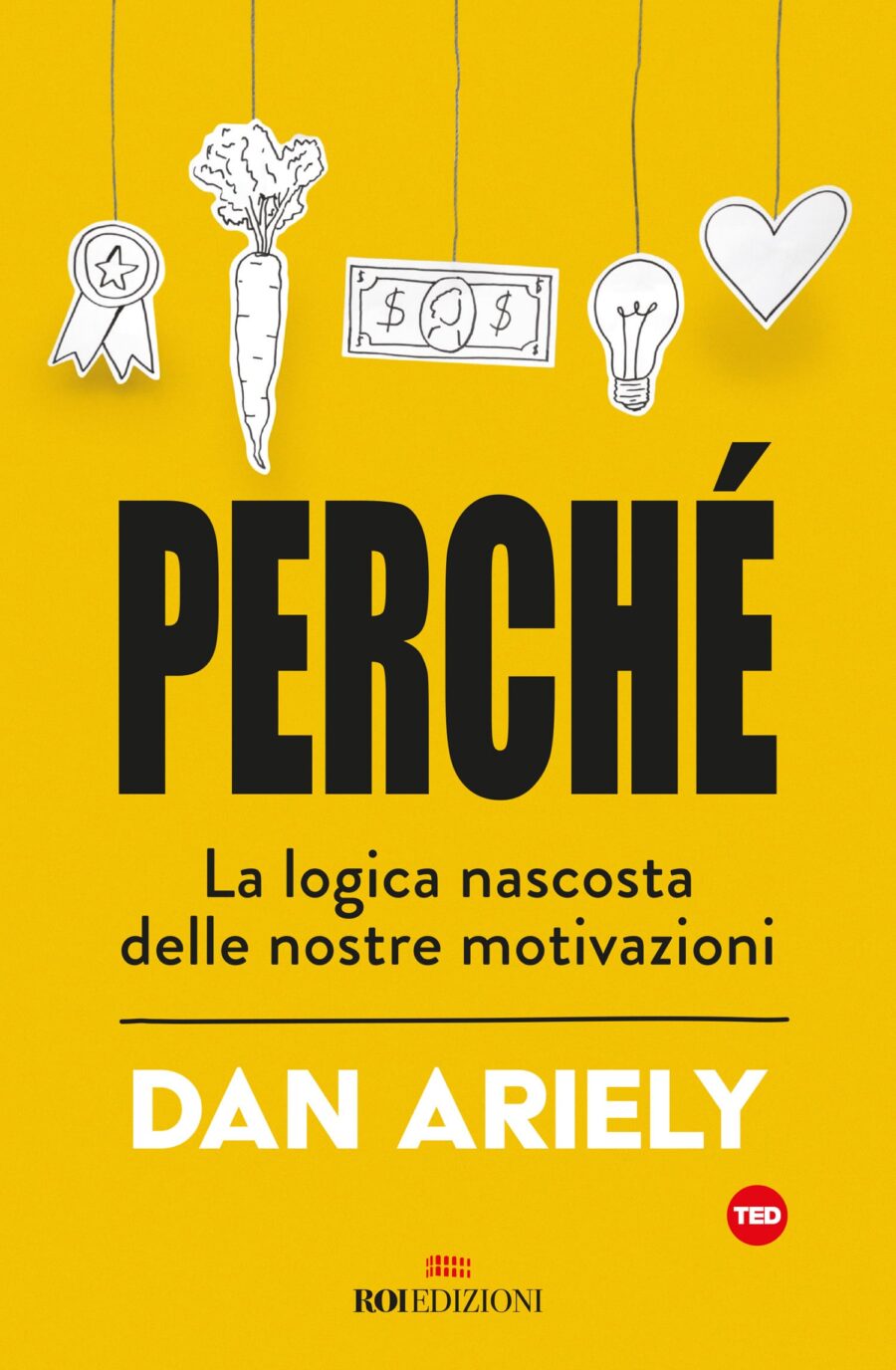 Dan Ariely Perché