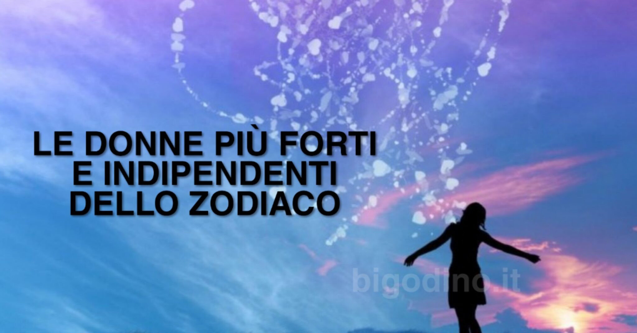 Le 4 donne più forti e indipendenti dello zodiaco