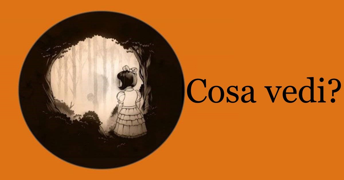 Quello che vedi ti dirà cosa nascondi nel profondo della tua anima