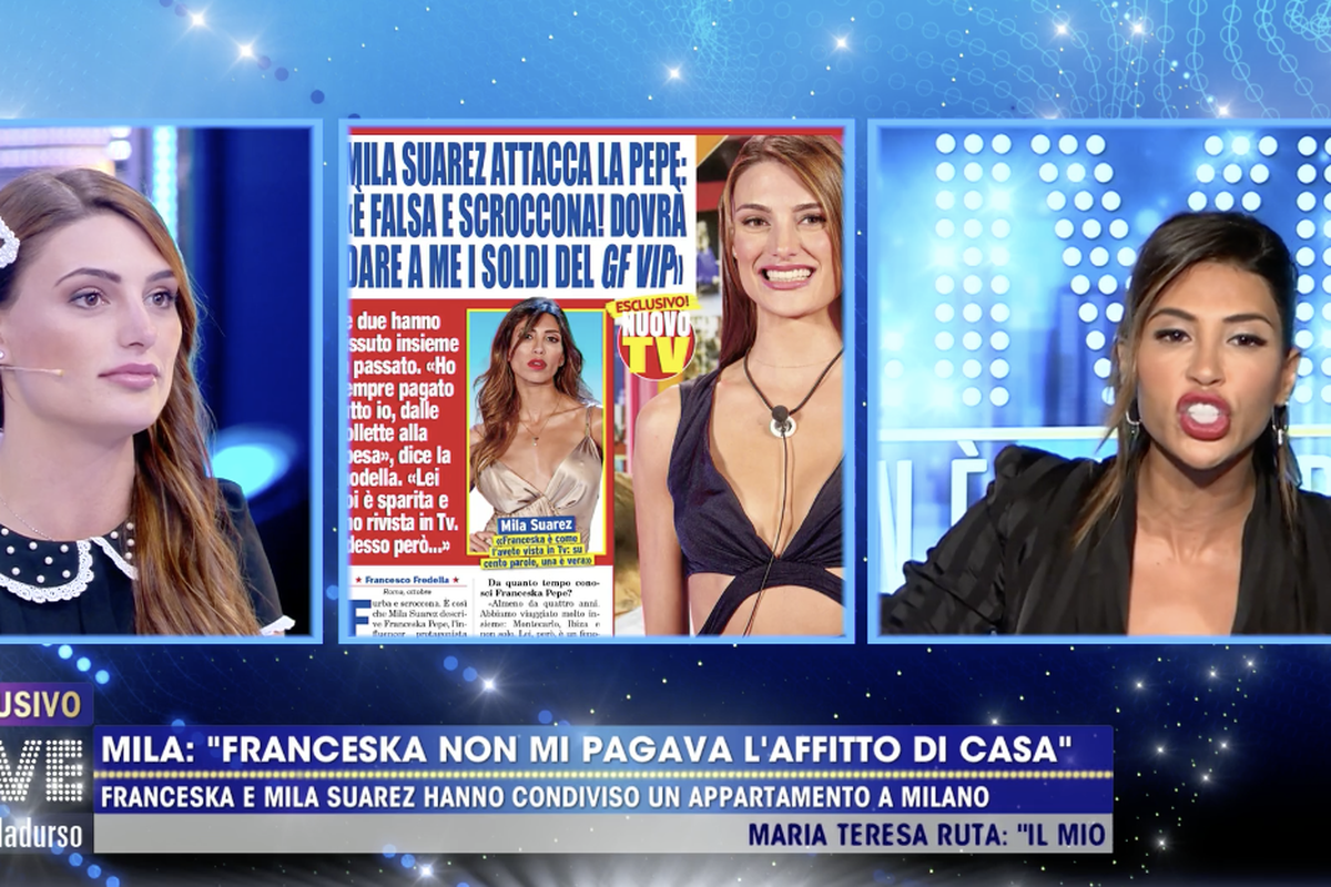 Live non è la D’Urso: Mila Suarez accusa Franceska Pepe: “Non ha mai pagato l’affitto”