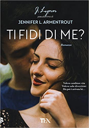 Ti fidi di me di Armentrout Jennifer L. (J. Lynn)