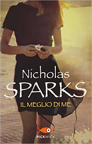 Il meglio di me di Nicholas Sparks