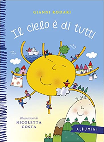 Il cielo è di tutti. Ediz. illustrata