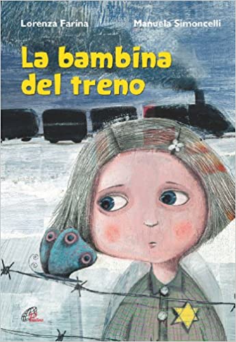 The girl on the train by Lorenza Farina, with illustrations by Manuela Simoncelli