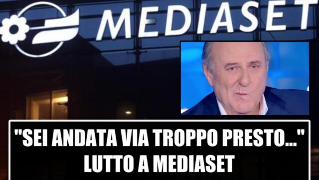 “Ci hai lasciato troppo presto” Lutto a Mediaset: lo straziante annuncio spezza il cuore
